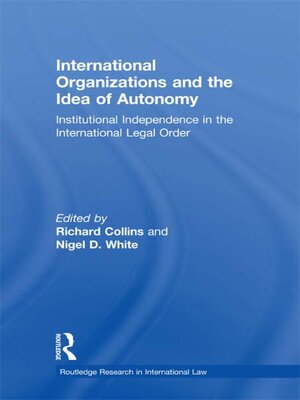 cover image of International Organizations and the Idea of Autonomy